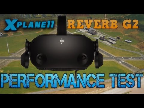 REVERB G2 TRACKING & PERFORMANCE TEST - X PLANE 11