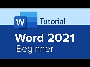 Word 2021 Beginner Tutorial (Part 1 of 3)