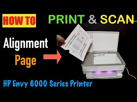 How To Print & Scan Alignment Page | HP Envy 6000 Series All-In-One Printer !!