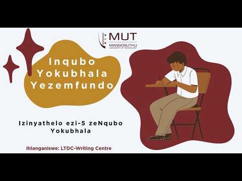 Writing Centre Academic Writing Tips: How Academic Writing is done (isizulu version)