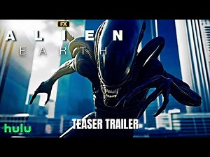 ALIEN: EARTH | Official Trailer (2025 TV Series) | August 12 On Hulu