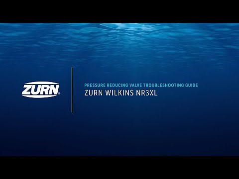 Troubleshooting a Zurn Wilkins NR3XL Pressure Reducing Valve