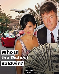 The Baldwins are Hollywood royalty with a collective fortune of over $100 million, but who’s the richest? | Sunday Roast