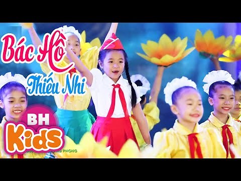 Thiếu Nhi Hát Về Bác Hồ ♫ Ai Yêu Bác Hồ Chí Minh hơn thiếu niên nhi đồng - Nhạc Thiếu Nhi Vui Nhộn
