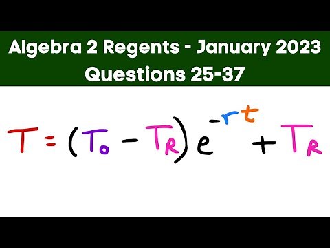 Algebra 2 Regents January 2023 (Parts 2,3 and 4, Questions 25 - 37)