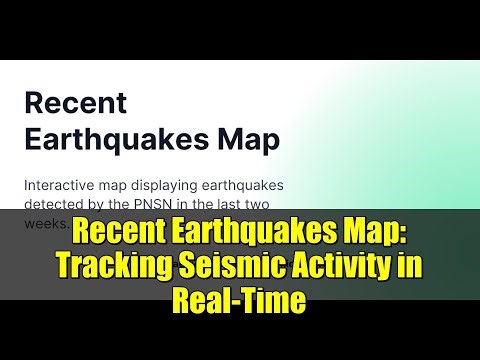 Recent Earthquakes Map: Tracking Seismic Activity in Real-Time