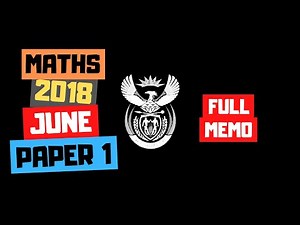 2018 May June Maths grade 12 Paper 1 past paper FULL memo by @BrightYoungBrains