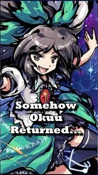 Why did Utsuho (Okuu) Return? #touhou #touhouproject #touhoubytes