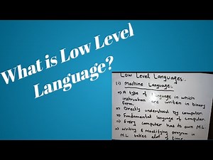 What is Low Level Language? Types of low level language?