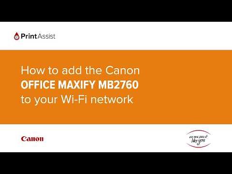 How to add the Canon OFFICE MAXIFY MB2760 to your Wi-Fi network