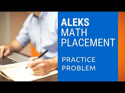 ALEKS Math Placement Assessment – PRACTICE PROBLEM