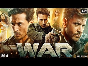 War 2019 Movie | Hrithik Roshan | Tiger Shroff | Vaani Kapoor | Full Story Breakdown & Review