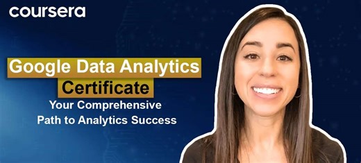 Google Data Analytics Professional Certificate: Your Comprehensive Path to Analytics Success