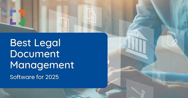 Best Legal Document Management Software for 2025 | Buyer’s Guide