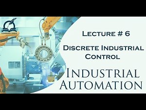 Discrete Industrial Control | PLC | Industrial Automation