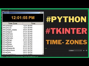 Python Project Tutorial - Make a World Time Zone Viewer App in Python Tkinter With Full Source Code