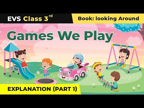 Class 3 NCERT EVS Chapter 16 | Games We Play - Explanation (Part 1)