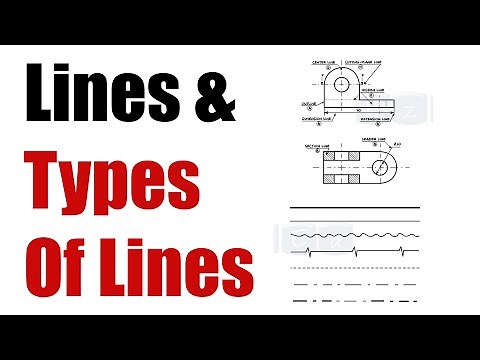 What are Lines & Types Of Lines in Engineering Drawing ?