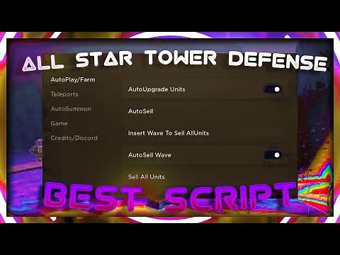 ⚡ Roblox All Star Tower Defense Script / Hack ⚡ (Auto Farm, Auto Upgrade, Sell Units) *PASTEBIN*