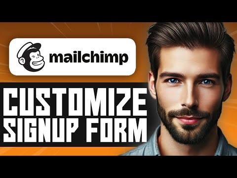 How to Customize Mailchimp Signup Form - Easy Guide