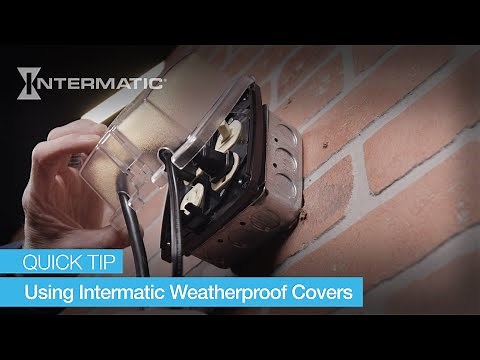 Quick Tips on using Intermatic Weatherproof Outlet Covers