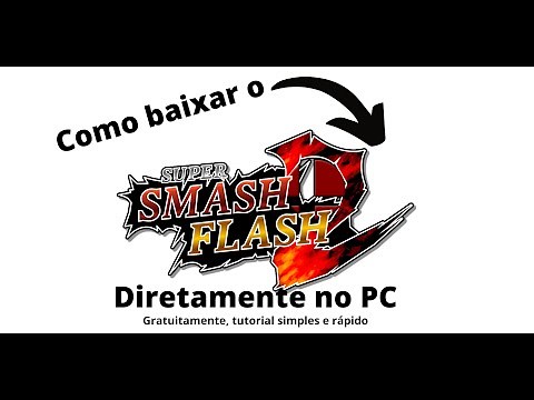 Como Baixar o Super Smash Flash Beta 2! Tutorial rápido e simples!