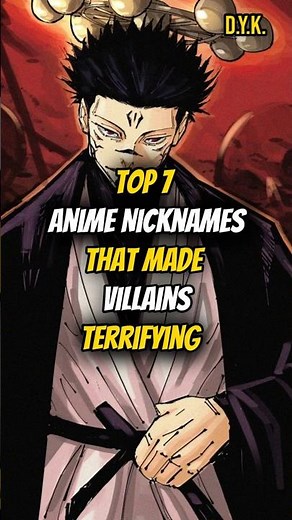 Top 7 Anime Nicknames That Made Villains Terrifying 🔥
