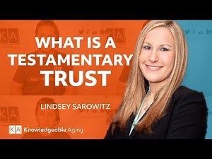 Understanding Testamentary Trusts