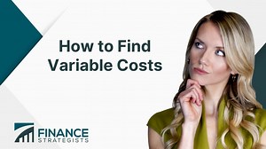 How to Find Variable Costs | Finance Strategists