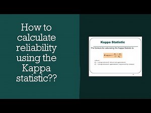 How to calculate reliability (inter-rater) using Kappa statistic??