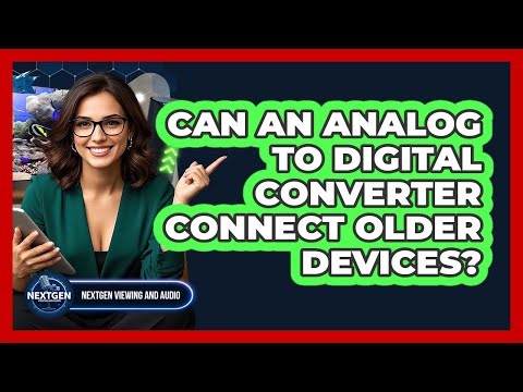 Can An Analog To Digital Converter Connect Older Devices?