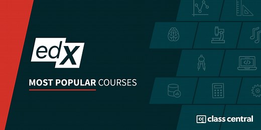 [2025] The 100 Top FREE EdX Courses of All Time — Class Central