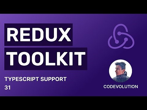 Redux Toolkit Tutorial - 31 - TypeScript Support