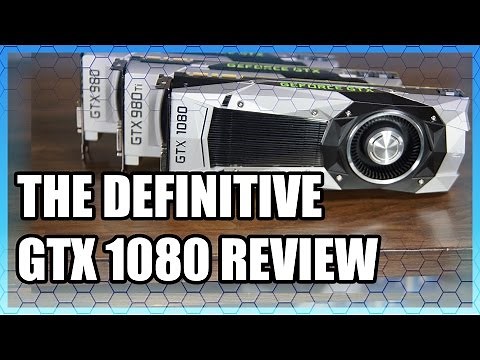 GTX 1080 Founders Edition Review & Benchmark