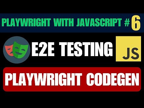 Playwright with Javascript #6 | Effortless Script Generation