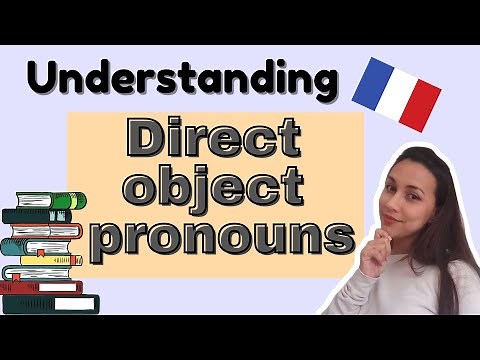 Les pronoms COD | Direct Object Pronouns in FRENCH