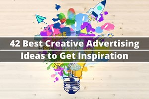 42 Best Creative Advertising Ideas To Get Inspiration | Incrementors