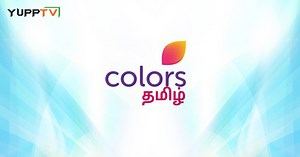 Colors Tamil Online | Watch Colors Tamil Live | Colors Tamil Tamil Live