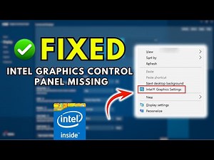 🔧 Fix Intel Graphics Control Panel Missing in Windows (3 Easy Methods)
