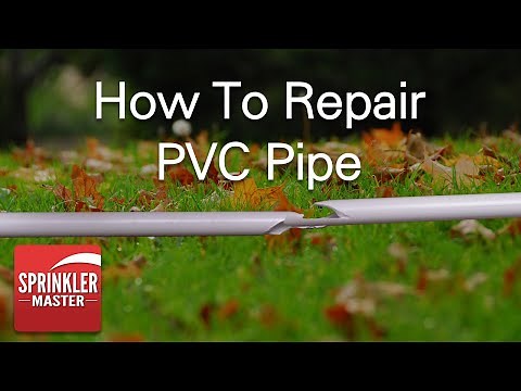 How to Repair PVC Pipe