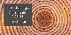 The Chromatic Scale on Classical Guitar (What and Why)