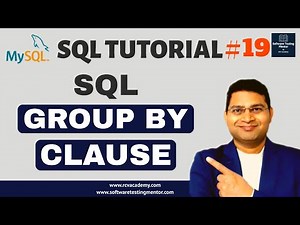 SQL Tutorial #19 - SQL GROUP BY Clause | GROUP BY SQL explained