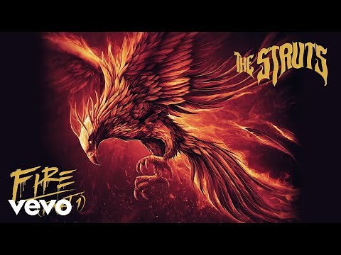 The Struts - Fire (Part 1/Audio)