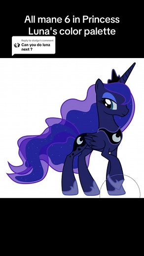 Mane 6 Characters in Princess Luna's Color Palette