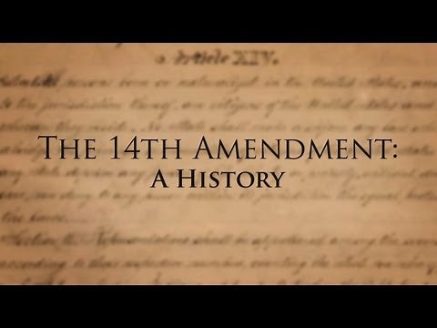 The 14th Amendment of the U.S. Constitution: A History