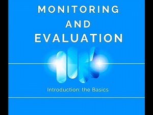Monitoring and Evalaution Overview-Basics Monitoring and Evaluation