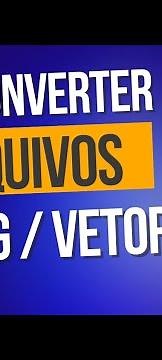 COMO CONVERTER IMAGENS EM VETOR E USAR NO CANVA SVG