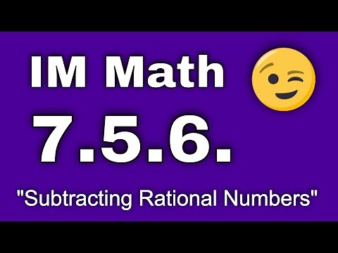 😉 7th Grade, Unit 5, Lesson 6 "Subtracting Rational Numbers" Illustrative Math