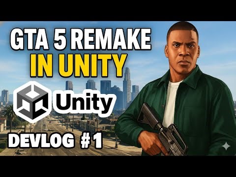 GTA 5 Remake in Unity – Devlog #1 | Third Person, AI Traffic, Full Map & NPCs