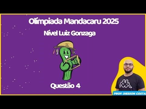 Mandacaru Olympiad Luiz Gonzaga Level, question 4 #mandacaru #mandacaru2025 #mathematics #northeast